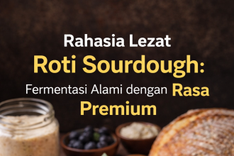 Rahasia Lezat Roti Sourdough: Fermentasi Alami dengan Rasa Premium