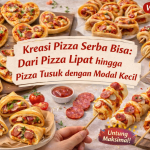 Kreasi Pizza Serba Bisa: Dari Pizza Lipat hingga Pizza Tusuk dengan Modal Kecil