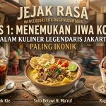 Jejak Rasa Eps 1: Menemukan Jiwa Kota dalam Kuliner Legendaris Jakarta Paling Ikonik