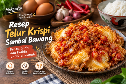 Resep telur krispi sambal bawang yang pedas, gurih, dan renyah untuk lauk rumahan