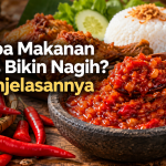 Makanan pedas dengan sambal cabai yang menggambarkan alasan kenapa makanan pedas bikin nagih